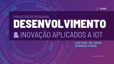 Imagem principal do evento PD&I aplicados a IoT ensinados no Masterthings